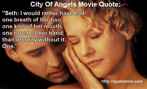 i would rather have had one breath of her hair|Short Love Quotes from Movies .